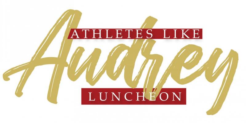 Athletes Like Audrey Luncheon